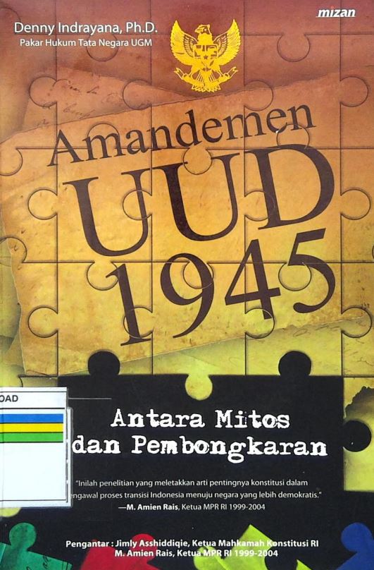 Amandemen Uud 1945 Antara Mitos Dan Pembongkaran